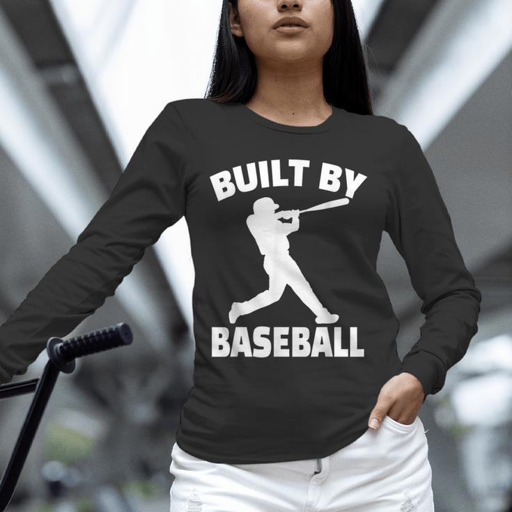 Built By Baseball Baseball For Men Women Boys Players Unisex Long Sleeve T-Shirt