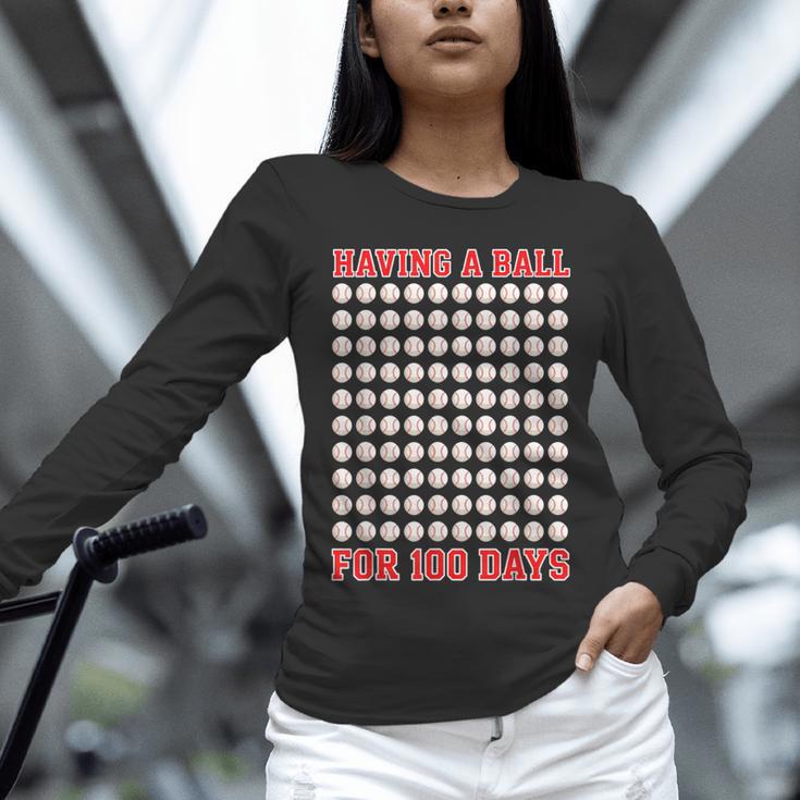 Having A Ball For 100 Days Of School 100th Baseball Unisex Long Sleeve T-Shirt