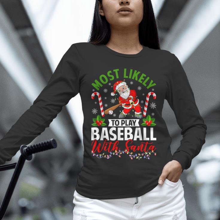 Most Likely To Play Baseball With Santa Christmas Pajamas Unisex Long Sleeve T-Shirt
