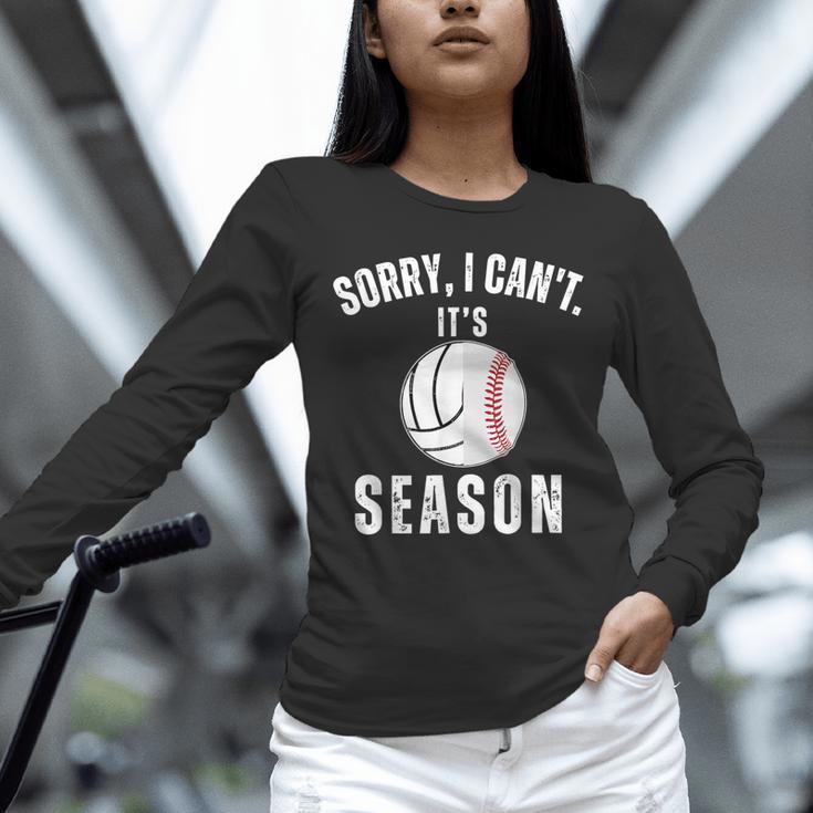 Sorry I Can't It's Volleyball Baseball Season Mom Of Both Unisex Long Sleeve T-Shirt