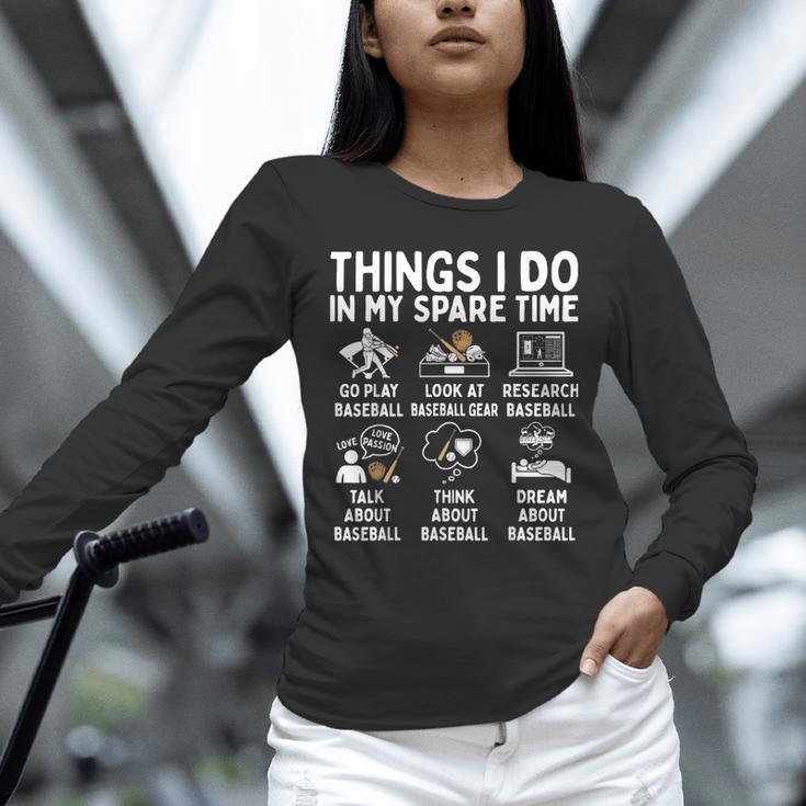 Things I Do In My Spare Time Baseball Lover Unisex Long Sleeve T-Shirt Things I Do In My Spare Time Baseball Lover Unisex Long Sleeve T-Shirt