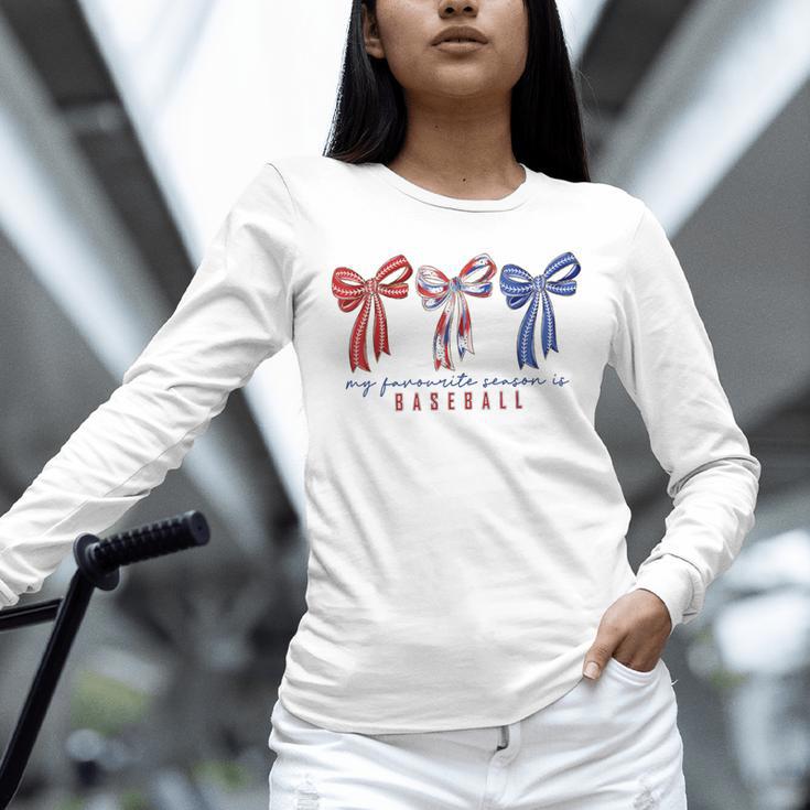 My Favorite Season Is Baseball Coquette Bow Game Day Mom Sis Unisex Long Sleeve T-Shirt My Favorite Season Is Baseball Coquette Bow Game Day Mom Sis Unisex Long Sleeve T-Shirt