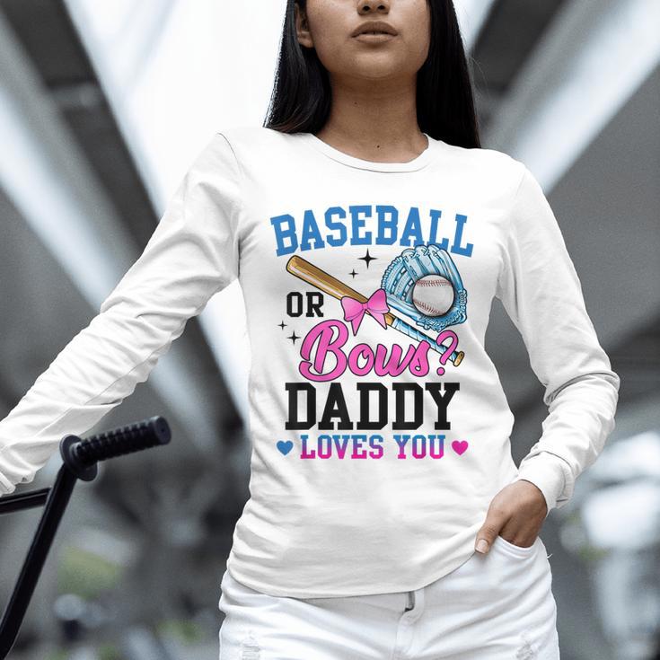 Gender Reveal Baseball Or Bows Daddy Loves You Unisex Long Sleeve T-Shirt Gender Reveal Baseball Or Bows Daddy Loves You Unisex Long Sleeve T-Shirt