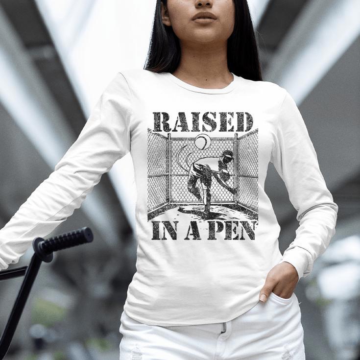 Raised In a Pen Baseball Pitcher Saying Bullpen Unisex Long Sleeve T-Shirt