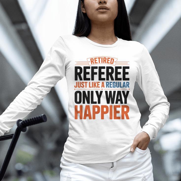 Retired Basketball Referee For Baseball Refs Unisex Long Sleeve T-Shirt Retired Basketball Referee For Baseball Refs Unisex Long Sleeve T-Shirt