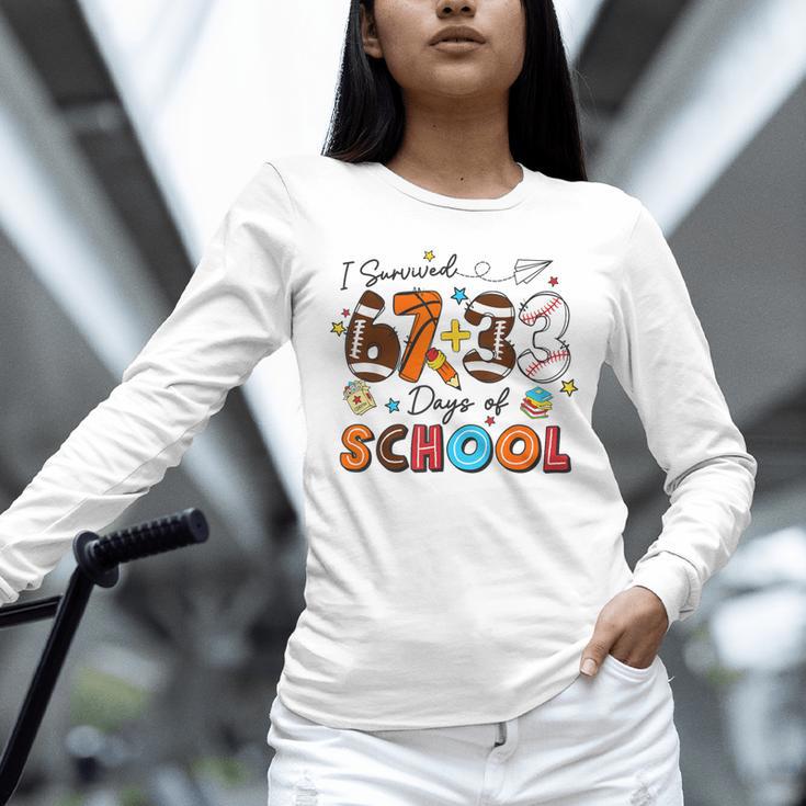 I Survived 67 33 Days Of School Baseball Basketball Football Unisex Long Sleeve T-Shirt I Survived 67 33 Days Of School Baseball Basketball Football Unisex Long Sleeve T-Shirt