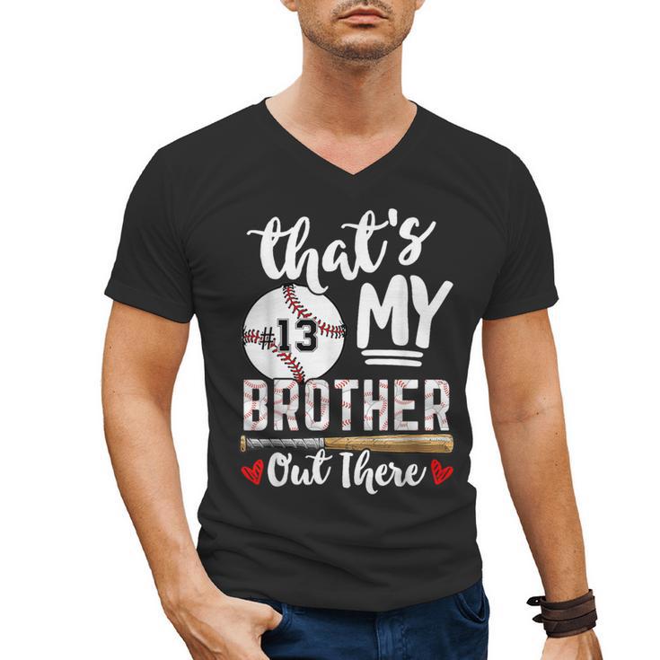 Baseball Jersey Number 13 That's My Brother Out There Men's V-Neck T-Shirt