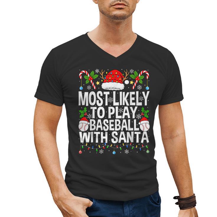 Most Likely To Play Baseball With Santa Christmas Baseball Men's V-Neck T-Shirt