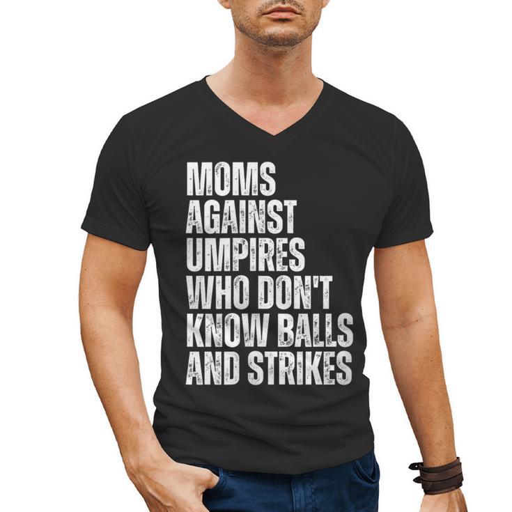 Women's Moms Against Umpires Parents Mom Baseball Sarcastic Men's V-Neck T-Shirt