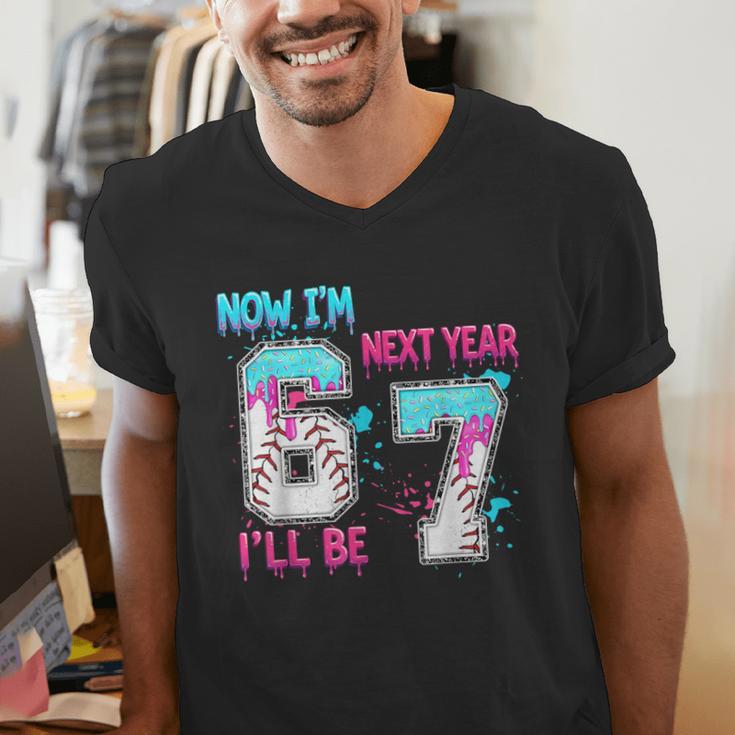 Now Im 6 Next Year I'Ll Be 7 Baseball Ice Cream Drip 67 Meme Men's V-Neck T-Shirt
