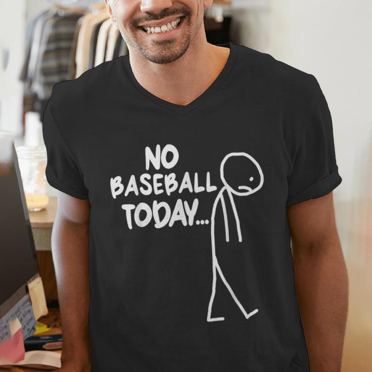 Baseball Lover Sad Stick No Baseball Today Men's V-Neck T-Shirt