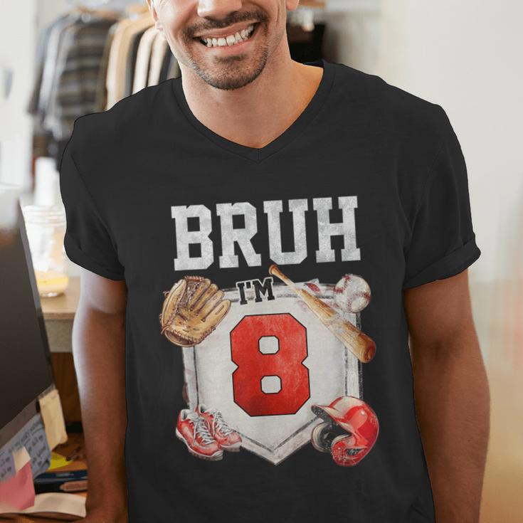 Bruh I'm 8 Baseball 8th Birthday Sports 8 Year Old Boy Men's V-Neck T-Shirt Bruh I'm 8 Baseball 8th Birthday Sports 8 Year Old Boy Men's V-Neck T-Shirt