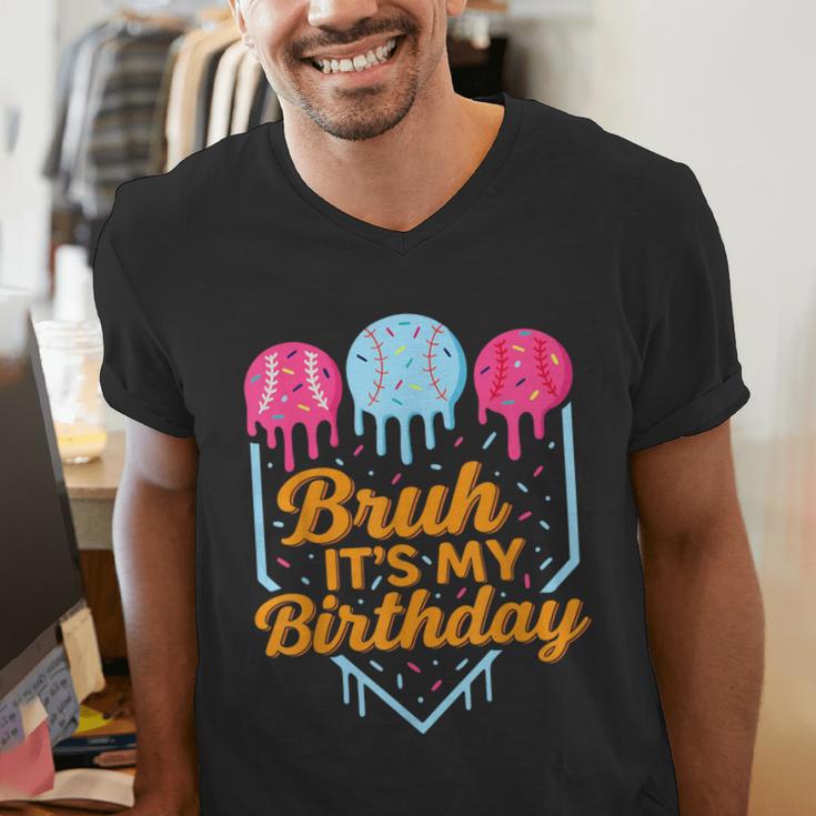 Bruh It's My Birthday Ice Cream Drip Baseball Birthday Men's V-Neck T-Shirt Bruh It's My Birthday Ice Cream Drip Baseball Birthday Men's V-Neck T-Shirt