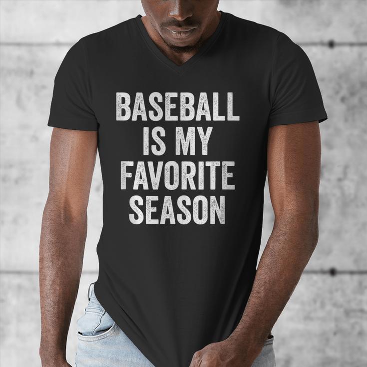 Baseball Is My Favorite Season Baseball Player Men's V-Neck T-Shirt Baseball Is My Favorite Season Baseball Player Men's V-Neck T-Shirt