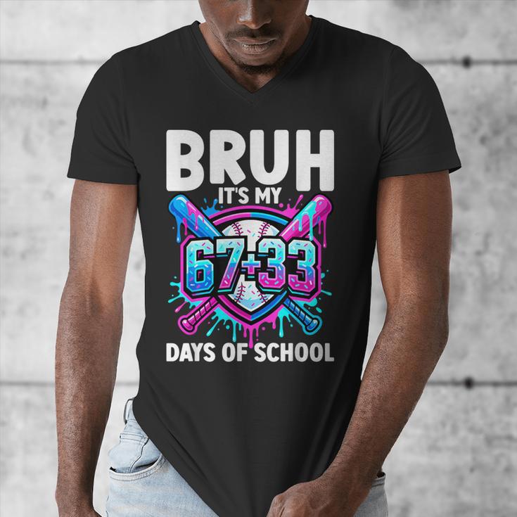 Bruh It's My 67 33 Days Of School Baseball 100 Days Smarter Men's V-Neck T-Shirt Bruh It's My 67 33 Days Of School Baseball 100 Days Smarter Men's V-Neck T-Shirt