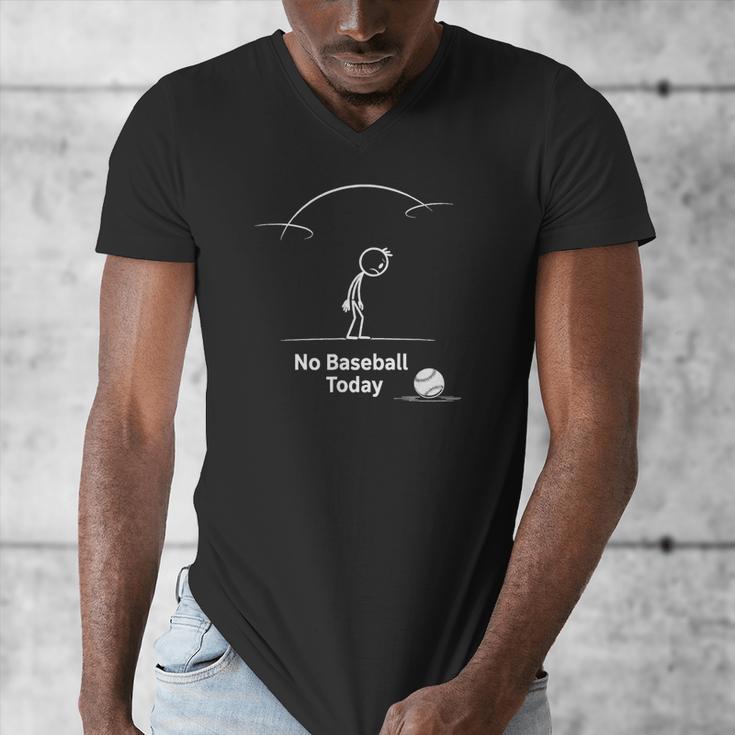 Game Day No Baseball Today Men's V-Neck T-Shirt
