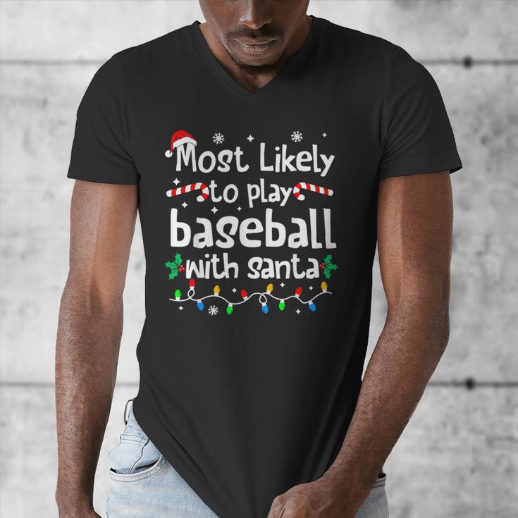 Most Likely To Play Baseball With Santa Christmas Matching Men's V-Neck T-Shirt Most Likely To Play Baseball With Santa Christmas Matching Men's V-Neck T-Shirt
