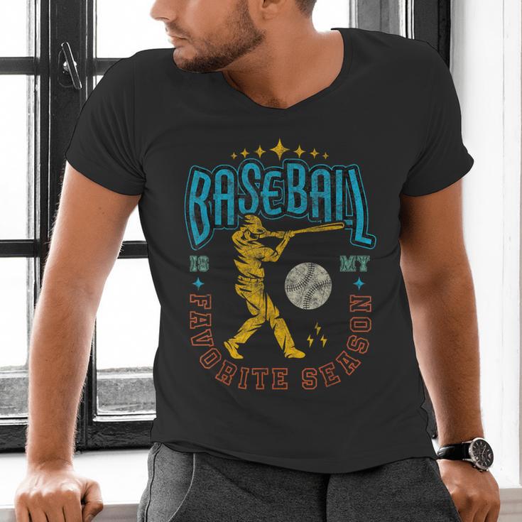 Baseball Is My Favorite Season Player Coach Fan Game Day Men's V-Neck T-Shirt Baseball Is My Favorite Season Player Coach Fan Game Day Men's V-Neck T-Shirt