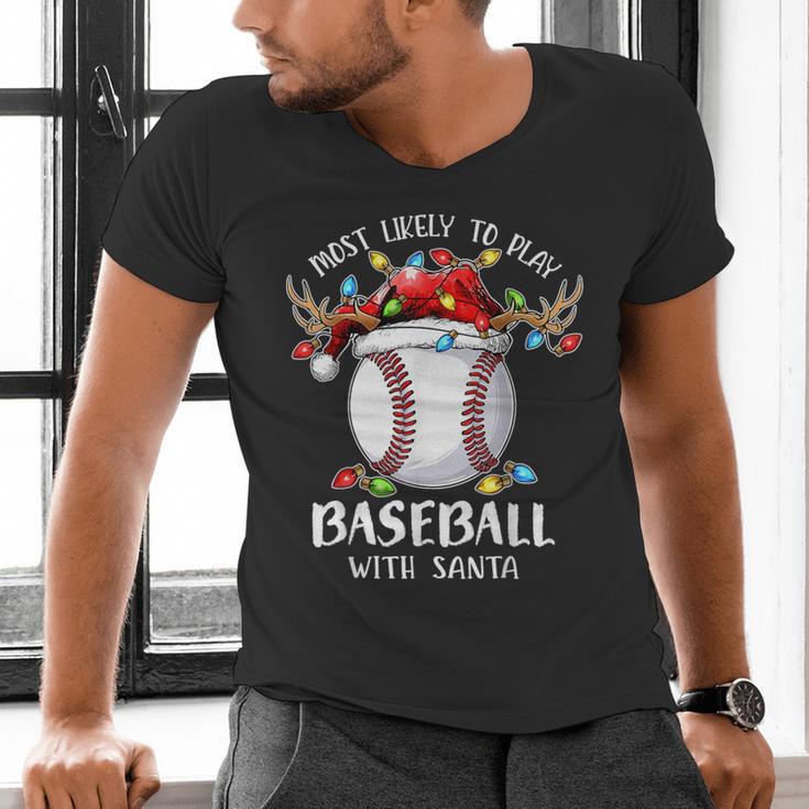 Most Likely To Play Baseball With Santa Christmas Xmas Men's V-Neck T-Shirt