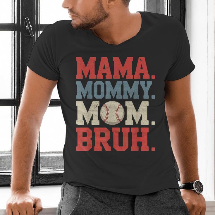 Mama Mommy Mom Bruh Baseball For Women Grandma Mother's Day Men's V-Neck T-Shirt Mama Mommy Mom Bruh Baseball For Women Grandma Mother's Day Men's V-Neck T-Shirt