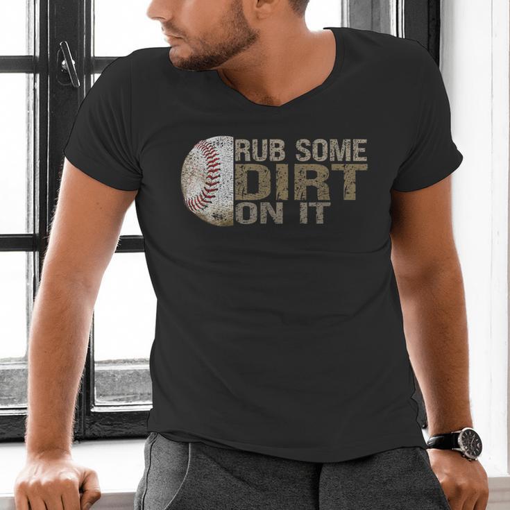 Rub Some Dirt On It Baseball Men's V-Neck T-Shirt Rub Some Dirt On It Baseball Men's V-Neck T-Shirt