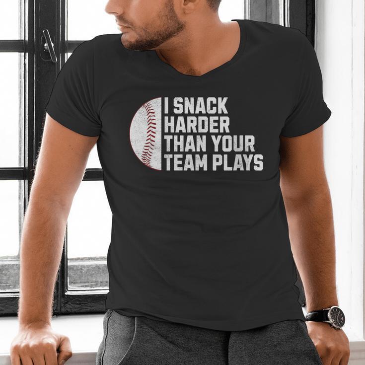 I Snack Harder Than Your Team Plays Baseball Men Women Men's V-Neck T-Shirt