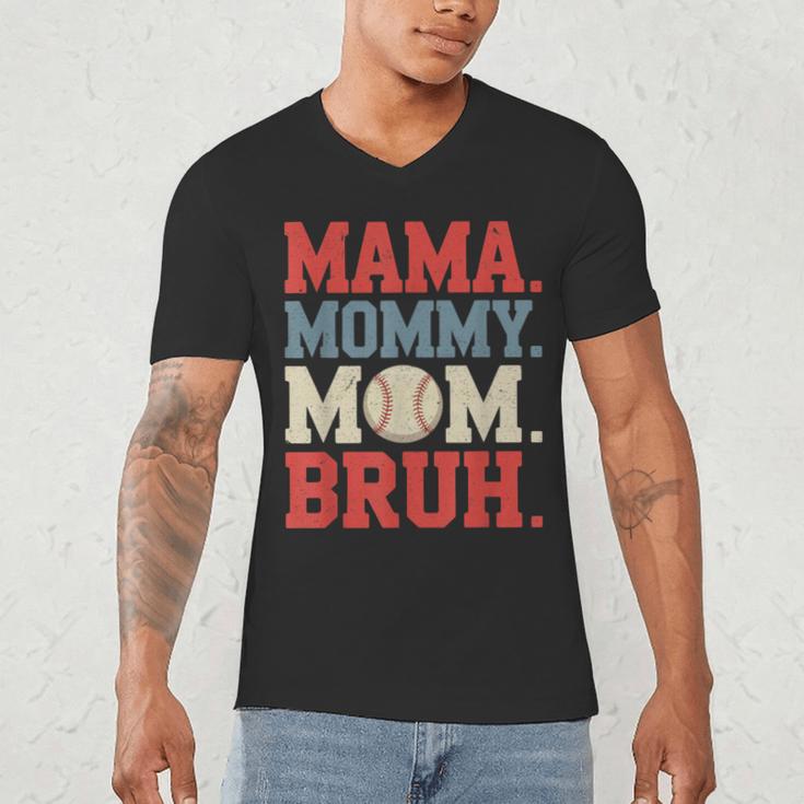 Mama Mommy Mom Bruh Baseball For Women Grandma Mother's Day Men's V-Neck T-Shirt Mama Mommy Mom Bruh Baseball For Women Grandma Mother's Day Men's V-Neck T-Shirt