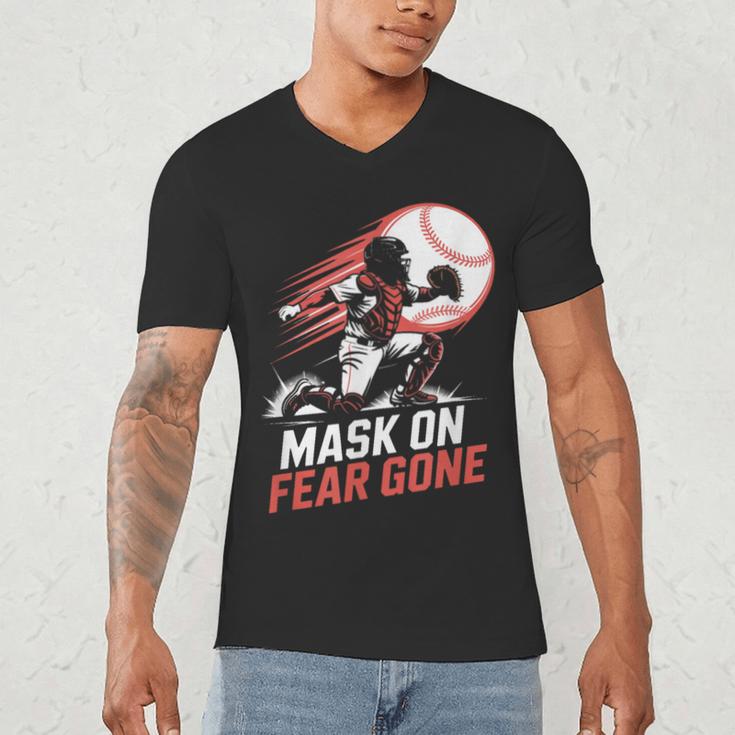 Mask On Fear Gone Baseball Catcher Softball Men's V-Neck T-Shirt Mask On Fear Gone Baseball Catcher Softball Men's V-Neck T-Shirt