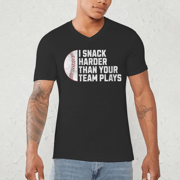 I Snack Harder Than Your Team Plays Baseball Men Women Men's V-Neck T-Shirt