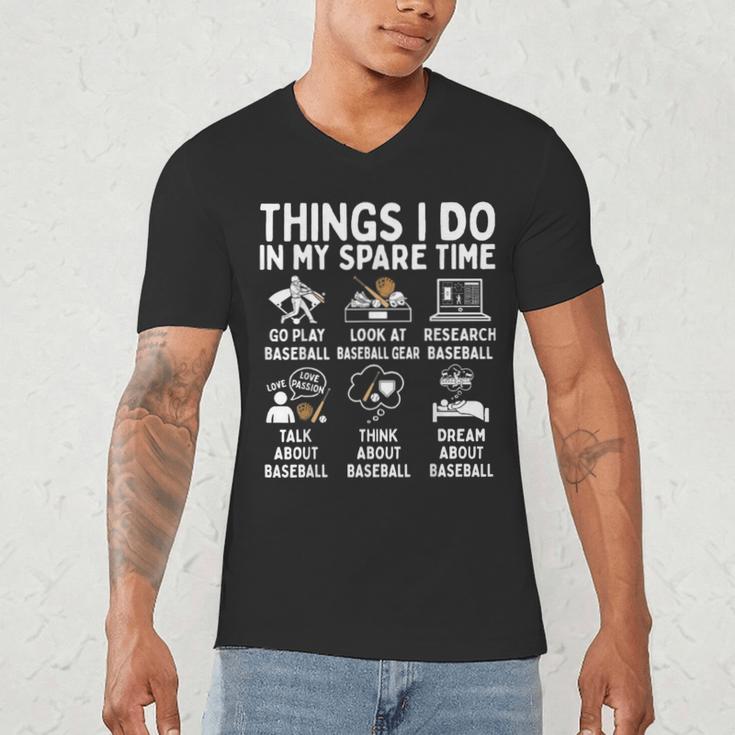 Things I Do In My Spare Time Baseball Lover Men's V-Neck T-Shirt Things I Do In My Spare Time Baseball Lover Men's V-Neck T-Shirt
