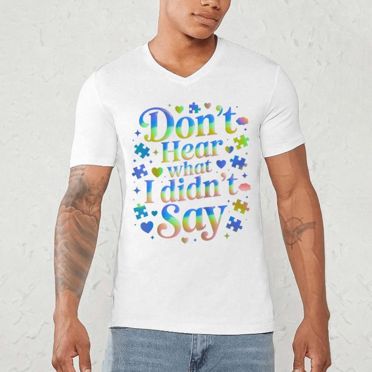 Don’t Hear What I Didn’t Say Autism Awareness Valentine Raglan Baseball Tee Men's V-Neck T-Shirt