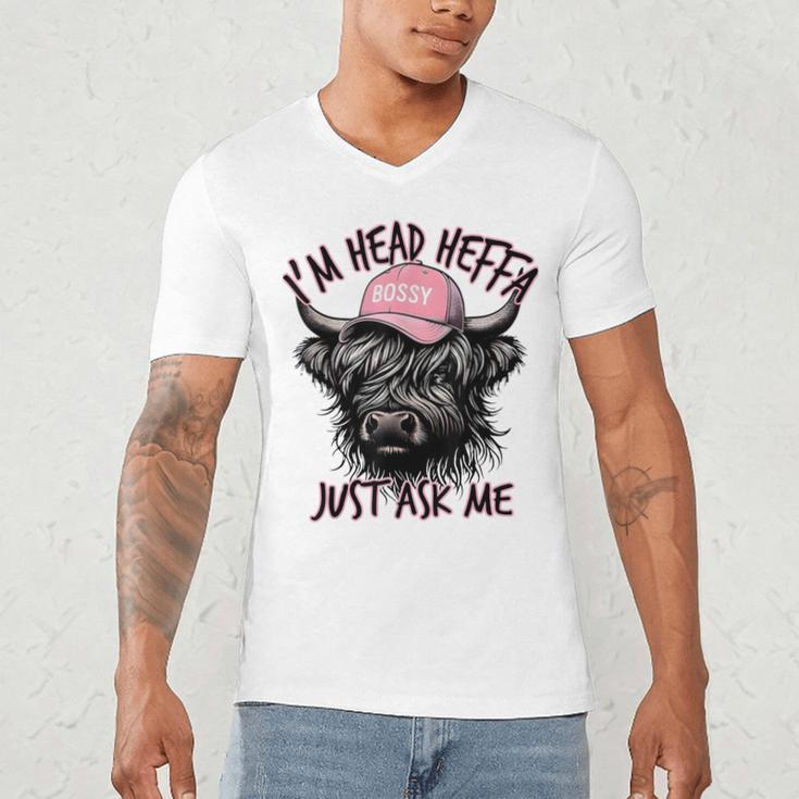 I'm Head Heffa Just Ask Me Bossy Highland Cow Baseball Cap Men's V-Neck T-Shirt I'm Head Heffa Just Ask Me Bossy Highland Cow Baseball Cap Men's V-Neck T-Shirt