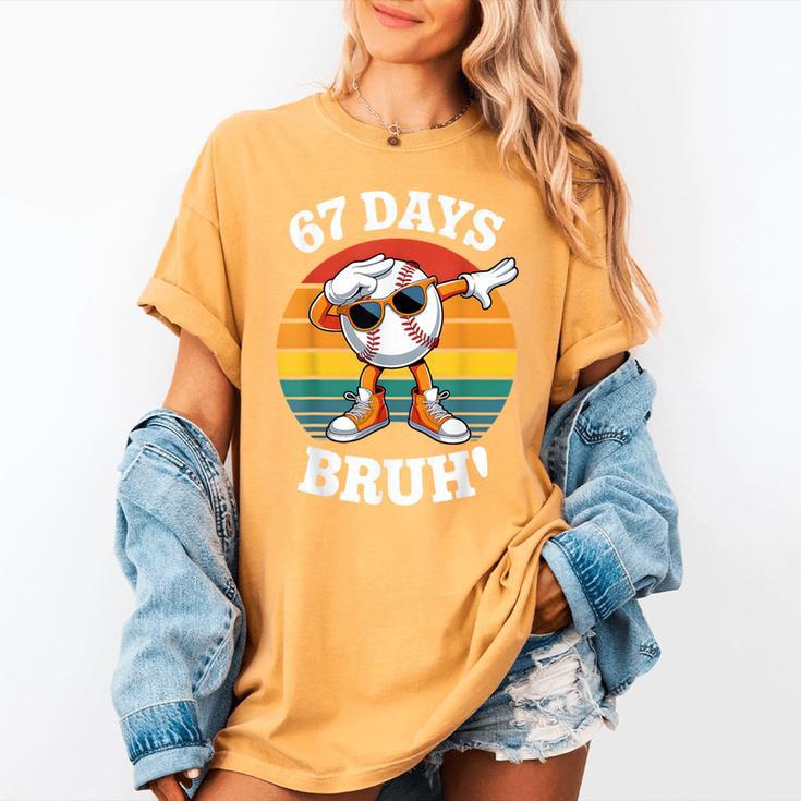 67 Days Of School Bruh Teacher Kids Dabbing Baseball Women's Comfort Colors T-Shirt