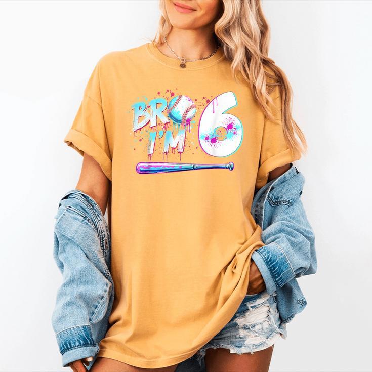 6th Birthday Boy Bro I'm 6 Year Old Baseball Ice Cream Drip Women's Comfort Colors T-Shirt 6th Birthday Boy Bro I'm 6 Year Old Baseball Ice Cream Drip Women's Comfort Colors T-Shirt