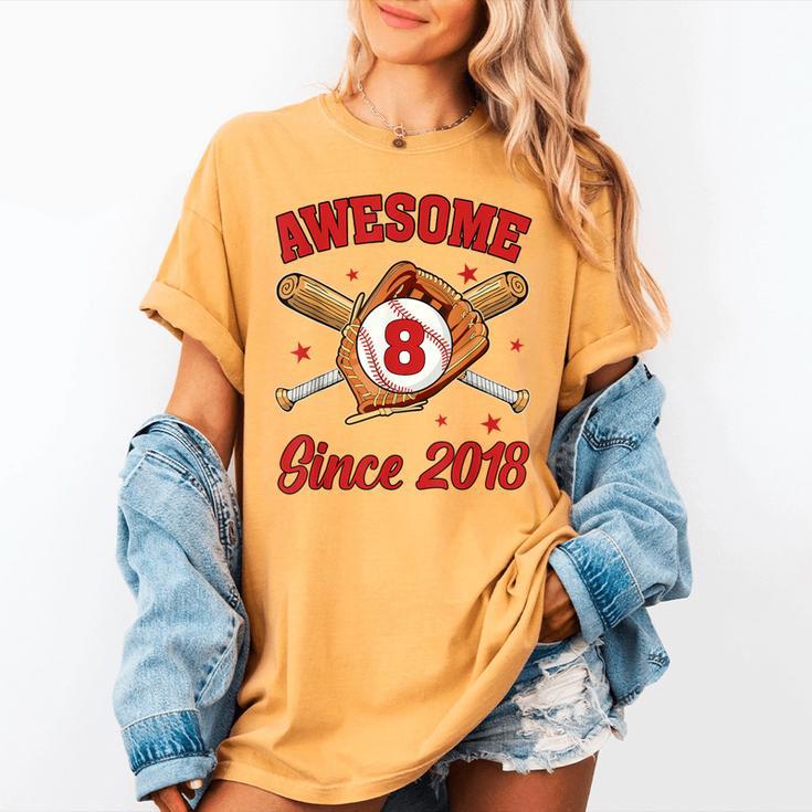 8 Year Old Boys Awesome Since 2018 Baseball Birthday Women's Comfort Colors T-Shirt 8 Year Old Boys Awesome Since 2018 Baseball Birthday Women's Comfort Colors T-Shirt