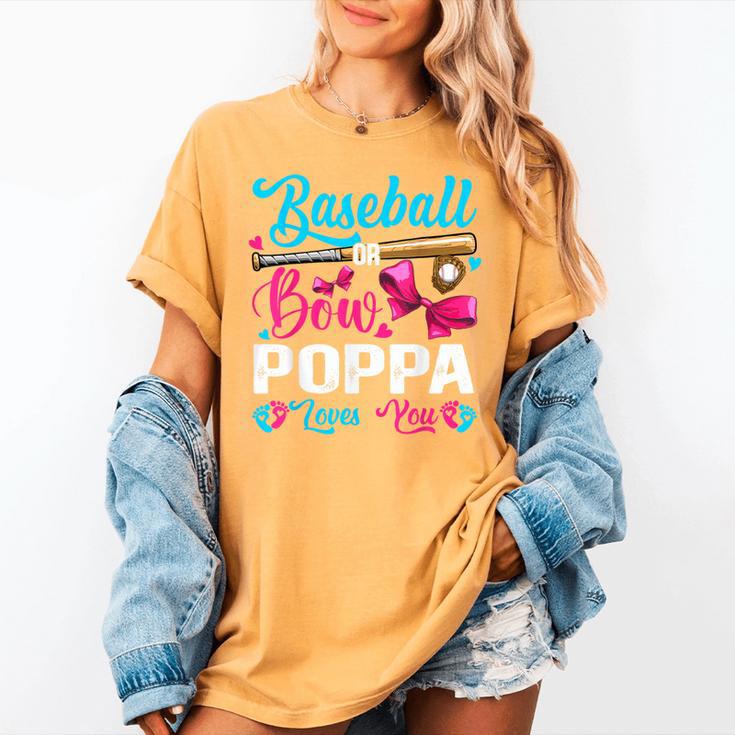 Baseball Or Bows Poppa Loves You Gender Reveal Women's Comfort Colors T-Shirt