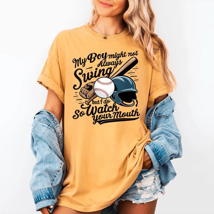 Baseball Mom My Boy Might Not Always Swing But I Do Women's Comfort Colors T-Shirt