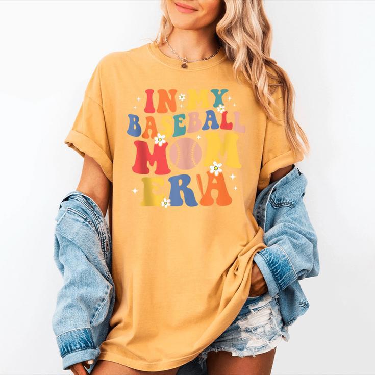 In My Baseball Mom Era Cute Mommy Groovy Women's Comfort Colors T-Shirt In My Baseball Mom Era Cute Mommy Groovy Women's Comfort Colors T-Shirt