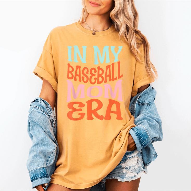 In My Baseball Mom Era Lover Groovy Retro Mother's Day Women's Comfort Colors T-Shirt In My Baseball Mom Era Lover Groovy Retro Mother's Day Women's Comfort Colors T-Shirt