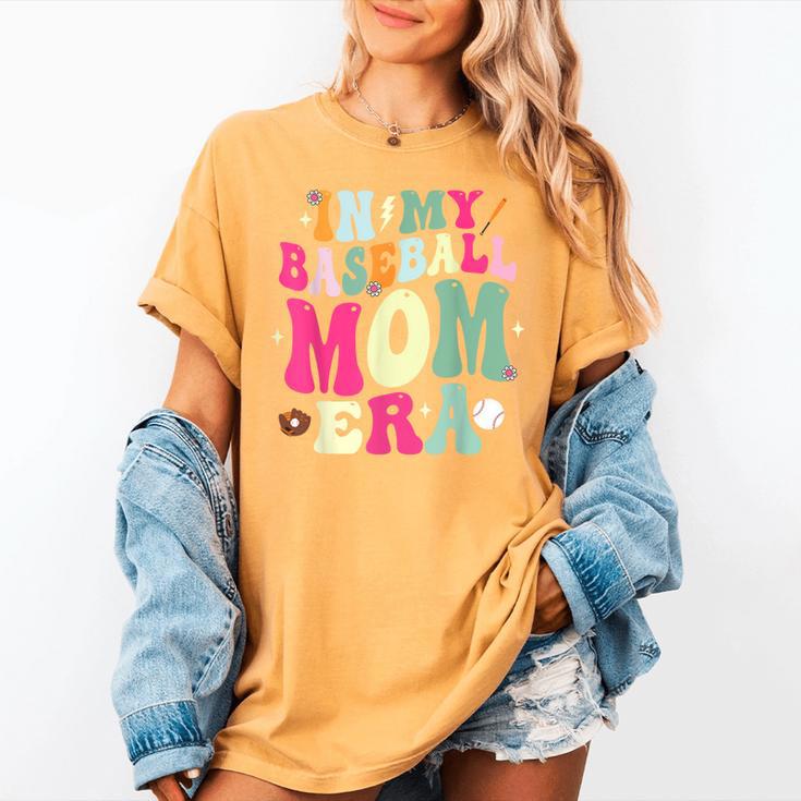 In My Baseball Mom Era Baseball Mama Women's Comfort Colors T-Shirt