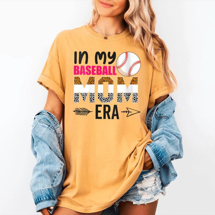 In My Baseball Mom Era Baseball Mom Mother Women's Comfort Colors T-Shirt In My Baseball Mom Era Baseball Mom Mother Women's Comfort Colors T-Shirt
