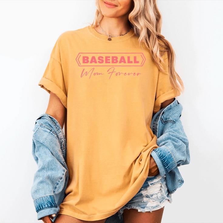 Baseball Mom Forever Baseball Mom Women's Comfort Colors T-Shirt