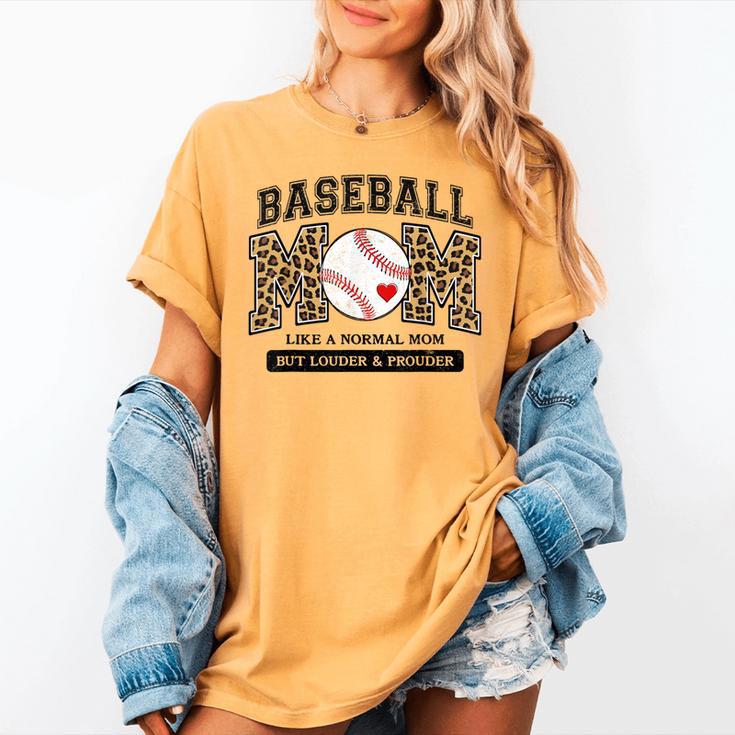Baseball Mom Leopard Like a Normal But Louder And Prouder Women's Comfort Colors T-Shirt Baseball Mom Leopard Like a Normal But Louder And Prouder Women's Comfort Colors T-Shirt