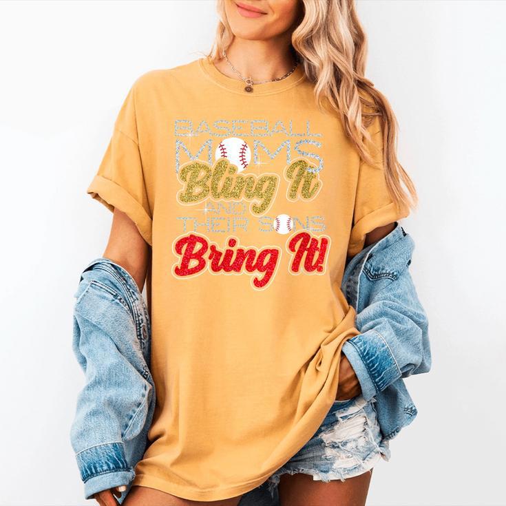 Baseball Moms Bling It & Their Sons Bring It For Women Women's Comfort Colors T-Shirt Baseball Moms Bling It & Their Sons Bring It For Women Women's Comfort Colors T-Shirt