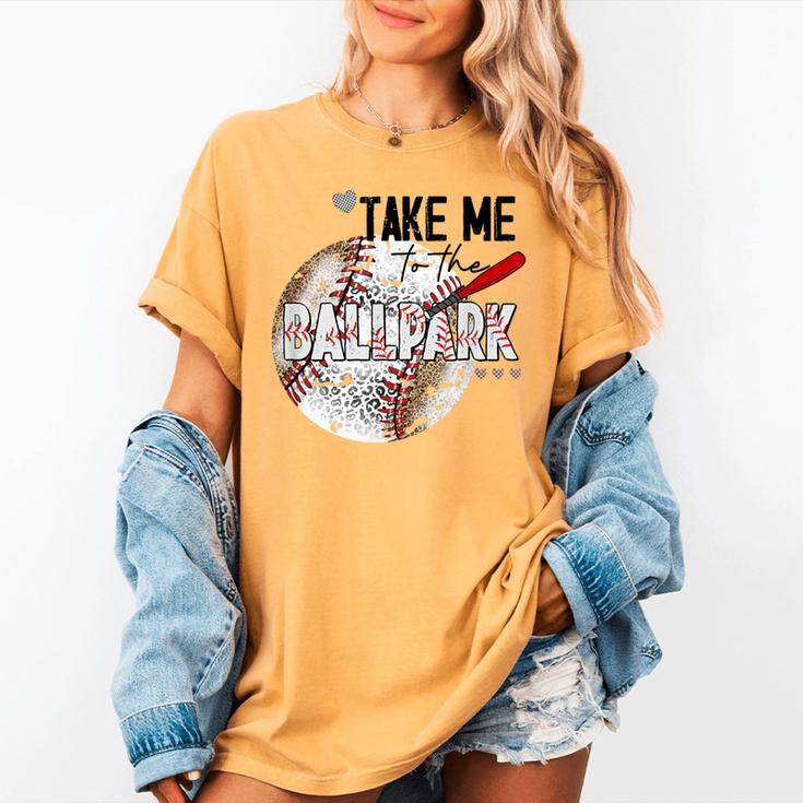 Baseball Moms Cute Take Me To The Ballpark Sports Athletic Women's Comfort Colors T-Shirt
