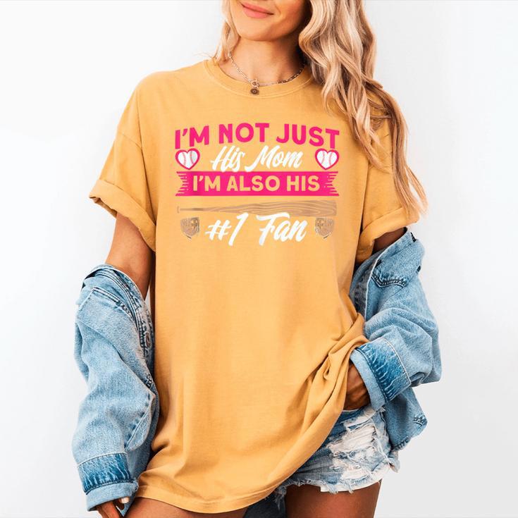 Baseball Moms I'm Not Just His Mom Baseball Mama Women's Comfort Colors T-Shirt Baseball Moms I'm Not Just His Mom Baseball Mama Women's Comfort Colors T-Shirt
