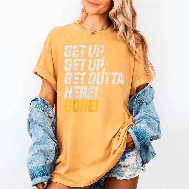 Baseball Player Get Up Get Outta Here Gone Home Run Women's Comfort Colors T-Shirt Baseball Player Get Up Get Outta Here Gone Home Run Women's Comfort Colors T-Shirt