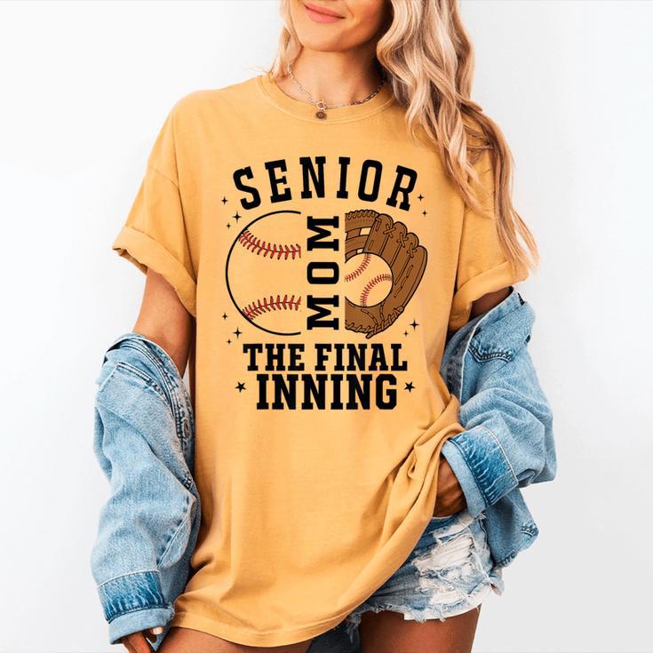 Baseball Senior Mom 2026 The Final Inning Women's Comfort Colors T-Shirt
