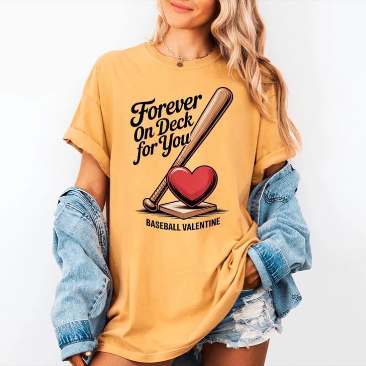 Baseball Valentine Forever On Deck For You Tee Women's Comfort Colors T-Shirt Baseball Valentine Forever On Deck For You Tee Women's Comfort Colors T-Shirt
