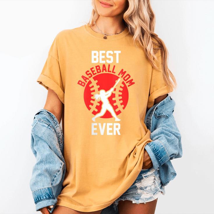 Best Baseball Mom Ever Baseball Women's Comfort Colors T-Shirt Best Baseball Mom Ever Baseball Women's Comfort Colors T-Shirt